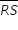 «math xmlns=¨http://www.w3.org/1998/Math/MathML¨»«mstyle mathsize=¨14px¨»«menclose notation=¨top¨»«mi»R«/mi»«mi»S«/mi»«/menclose»«/mstyle»«/math»