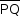 «math style=¨font-family:Tahoma¨ xmlns=¨http://www.w3.org/1998/Math/MathML¨»«mstyle mathsize=¨14px¨»«menclose notation=¨top¨»«mi»PQ«/mi»«/menclose»«/mstyle»«/math»