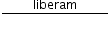 «math xmlns=¨http://www.w3.org/1998/Math/MathML¨»«mfrac»«mrow»«mo mathsize=¨12px¨»§#x000A0;«/mo»«mo mathsize=¨12px¨»§#x000A0;«/mo»«mo mathsize=¨12px¨»§#x000A0;«/mo»«mo mathsize=¨12px¨»§#x000A0;«/mo»«mo mathsize=¨12px¨»§#x000A0;«/mo»«mo mathsize=¨12px¨»§#x000A0;«/mo»«mo mathsize=¨12px¨»§#x000A0;«/mo»«mo mathsize=¨12px¨»§#x000A0;«/mo»«mo mathsize=¨12px¨»§#x000A0;«/mo»«mi mathsize=¨12px¨»liberam«/mi»«mo mathsize=¨12px¨»§#x000A0;«/mo»«mo mathsize=¨12px¨»§#x000A0;«/mo»«mo mathsize=¨12px¨»§#x000A0;«/mo»«mo mathsize=¨12px¨»§#x000A0;«/mo»«mo mathsize=¨12px¨»§#x000A0;«/mo»«mo mathsize=¨12px¨»§#x000A0;«/mo»«mo mathsize=¨12px¨»§#x000A0;«/mo»«mo mathsize=¨12px¨»§#x000A0;«/mo»«mo mathsize=¨12px¨»§#x000A0;«/mo»«/mrow»«mrow/»«/mfrac»«/math»