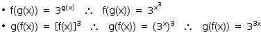 «math style=¨font-family:Tahoma¨ xmlns=¨http://www.w3.org/1998/Math/MathML¨»«mstyle mathsize=¨14px¨»«mrow»«mo»§#x2219;«/mo»«mo»§#xA0;«/mo»«mi mathvariant=¨normal¨»f«/mi»«mo»(«/mo»«mi mathvariant=¨normal¨»g«/mi»«mo»(«/mo»«mi mathvariant=¨normal¨»x«/mi»«mo»)«/mo»«mo»)«/mo»«mo»§#xA0;«/mo»«mo»=«/mo»«mo»§#xA0;«/mo»«msup»«mn»3«/mn»«mrow»«mi mathvariant=¨normal¨»g«/mi»«mo»(«/mo»«mi mathvariant=¨normal¨»x«/mi»«mo»)«/mo»«/mrow»«/msup»«mo»§#xA0;«/mo»«mo»§#xA0;«/mo»«mo»§#xA0;«/mo»«mo»§#x2234;«/mo»«mo»§#xA0;«/mo»«mo»§#xA0;«/mo»«mo»§#xA0;«/mo»«mi mathvariant=¨normal¨»f«/mi»«mo»(«/mo»«mi mathvariant=¨normal¨»g«/mi»«mo»(«/mo»«mi mathvariant=¨normal¨»x«/mi»«mo»)«/mo»«mo»)«/mo»«mo»§#xA0;«/mo»«mo»=«/mo»«mo»§#xA0;«/mo»«msup»«mn»3«/mn»«msup»«mi mathvariant=¨normal¨»x«/mi»«mn»3«/mn»«/msup»«/msup»«mspace linebreak=¨newline¨/»«mo»§#x2219;«/mo»«mo»§#xA0;«/mo»«mi mathvariant=¨normal¨»g«/mi»«mo»(«/mo»«mi mathvariant=¨normal¨»f«/mi»«mo»(«/mo»«mi mathvariant=¨normal¨»x«/mi»«mo»)«/mo»«mo»)«/mo»«mo»§#xA0;«/mo»«mo»=«/mo»«mo»§#xA0;«/mo»«mo»[«/mo»«mi mathvariant=¨normal¨»f«/mi»«mo»(«/mo»«mi mathvariant=¨normal¨»x«/mi»«mo»)«/mo»«msup»«mo»]«/mo»«mn»3«/mn»«/msup»«mo»§#xA0;«/mo»«mo»§#xA0;«/mo»«mo»§#xA0;«/mo»«mo»§#x2234;«/mo»«mo»§#xA0;«/mo»«mo»§#xA0;«/mo»«mo»§#xA0;«/mo»«mi mathvariant=¨normal¨»g«/mi»«mo»(«/mo»«mi mathvariant=¨normal¨»f«/mi»«mo»(«/mo»«mi mathvariant=¨normal¨»x«/mi»«mo»)«/mo»«mo»)«/mo»«mo»§#xA0;«/mo»«mo»=«/mo»«mo»§#xA0;«/mo»«mo»(«/mo»«msup»«mn»3«/mn»«mi mathvariant=¨normal¨»x«/mi»«/msup»«msup»«mo»)«/mo»«mn»3«/mn»«/msup»«mo»§#xA0;«/mo»«mo»§#xA0;«/mo»«mo»§#xA0;«/mo»«mo»§#x2234;«/mo»«mo»§#xA0;«/mo»«mo»§#xA0;«/mo»«mo»§#xA0;«/mo»«mi mathvariant=¨normal¨»g«/mi»«mo»(«/mo»«mi mathvariant=¨normal¨»f«/mi»«mo»(«/mo»«mi mathvariant=¨normal¨»x«/mi»«mo»)«/mo»«mo»)«/mo»«mo»§#xA0;«/mo»«mo»=«/mo»«mo»§#xA0;«/mo»«msup»«mn»3«/mn»«mrow»«mn»3«/mn»«mi mathvariant=¨normal¨»x«/mi»«/mrow»«/msup»«/mrow»«/mstyle»«/math»