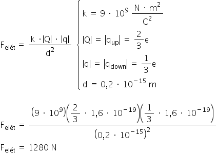 «math xmlns=¨http://www.w3.org/1998/Math/MathML¨»«msub»«mi mathvariant=¨normal¨»F«/mi»«mrow»«mi»el§#x000E9;t«/mi»«mo»§#x000A0;«/mo»«/mrow»«/msub»«mo»=«/mo»«mo»§#x000A0;«/mo»«mfrac»«mrow»«mi mathvariant=¨normal¨»k«/mi»«mo»§#x000A0;«/mo»«mo»§#x000B7;«/mo»«mfenced open=¨|¨ close=¨|¨»«mi mathvariant=¨normal¨»Q«/mi»«/mfenced»«mo»§#x000A0;«/mo»«mo»§#x000B7;«/mo»«mo»§#x000A0;«/mo»«mfenced open=¨|¨ close=¨|¨»«mi mathvariant=¨normal¨»q«/mi»«/mfenced»«/mrow»«msup»«mi mathvariant=¨normal¨»d«/mi»«mn»2«/mn»«/msup»«/mfrac»«mo»§#x000A0;«/mo»«mo»§#x000A0;«/mo»«mfenced open=¨{¨ close=¨¨»«mtable columnalign=¨left¨»«mtr»«mtd»«mi mathvariant=¨normal¨»k«/mi»«mo»§#x000A0;«/mo»«mo»=«/mo»«mo»§#x000A0;«/mo»«mn»9«/mn»«mo»§#x000A0;«/mo»«mo»§#x000B7;«/mo»«mo»§#x000A0;«/mo»«msup»«mn»10«/mn»«mn»9«/mn»«/msup»«mo»§#x000A0;«/mo»«mfrac»«mrow»«mi mathvariant=¨normal¨»N«/mi»«mo»§#x000A0;«/mo»«mo»§#x000B7;«/mo»«mo»§#x000A0;«/mo»«msup»«mi mathvariant=¨normal¨»m«/mi»«mn»2«/mn»«/msup»«/mrow»«msup»«mi mathvariant=¨normal¨»C«/mi»«mn»2«/mn»«/msup»«/mfrac»«/mtd»«/mtr»«mtr»«mtd»«mfenced open=¨|¨ close=¨|¨»«mi mathvariant=¨normal¨»Q«/mi»«/mfenced»«mo»§#x000A0;«/mo»«mo»=«/mo»«mo»§#x000A0;«/mo»«mfenced open=¨|¨ close=¨|¨»«msub»«mi mathvariant=¨normal¨»q«/mi»«mi»up«/mi»«/msub»«/mfenced»«mo»§#x000A0;«/mo»«mo»=«/mo»«mo»§#x000A0;«/mo»«mfrac»«mn»2«/mn»«mn»3«/mn»«/mfrac»«mi mathvariant=¨normal¨»e«/mi»«/mtd»«/mtr»«mtr»«mtd»«mfenced open=¨|¨ close=¨|¨»«mi mathvariant=¨normal¨»q«/mi»«/mfenced»«mo»§#x000A0;«/mo»«mo»=«/mo»«mo»§#x000A0;«/mo»«mfenced open=¨|¨ close=¨|¨»«msub»«mi mathvariant=¨normal¨»q«/mi»«mi»down«/mi»«/msub»«/mfenced»«mo»§#x000A0;«/mo»«mo»=«/mo»«mo»§#x000A0;«/mo»«mfrac»«mn»1«/mn»«mn»3«/mn»«/mfrac»«mi mathvariant=¨normal¨»e«/mi»«/mtd»«/mtr»«mtr»«mtd»«mi mathvariant=¨normal¨»d«/mi»«mo»§#x000A0;«/mo»«mo»=«/mo»«mo»§#x000A0;«/mo»«mn»0«/mn»«mo»,«/mo»«mn»2«/mn»«mo»§#x000A0;«/mo»«mo»§#x000B7;«/mo»«mo»§#x000A0;«/mo»«msup»«mn»10«/mn»«mrow»«mo»-«/mo»«mn»15«/mn»«/mrow»«/msup»«mo»§#x000A0;«/mo»«mi mathvariant=¨normal¨»m«/mi»«/mtd»«/mtr»«/mtable»«/mfenced»«mspace linebreak=¨newline¨/»«mspace linebreak=¨newline¨/»«msub»«mi mathvariant=¨normal¨»F«/mi»«mi»el§#x000E9;t«/mi»«/msub»«mo»§#x000A0;«/mo»«mo»=«/mo»«mo»§#x000A0;«/mo»«mfrac»«mrow»«mfenced»«mrow»«mn»9«/mn»«mo»§#x000A0;«/mo»«mo»§#x000B7;«/mo»«mo»§#x000A0;«/mo»«msup»«mn»10«/mn»«mn»9«/mn»«/msup»«/mrow»«/mfenced»«mfenced»«mrow»«mstyle displaystyle=¨true¨»«mfrac»«mn»2«/mn»«mn»3«/mn»«/mfrac»«/mstyle»«mo»§#x000A0;«/mo»«mo»§#x000B7;«/mo»«mo»§#x000A0;«/mo»«mn»1«/mn»«mo»,«/mo»«mn»6«/mn»«mo»§#x000A0;«/mo»«mo»§#x000B7;«/mo»«mo»§#x000A0;«/mo»«msup»«mn»10«/mn»«mrow»«mo»-«/mo»«mn»19«/mn»«/mrow»«/msup»«/mrow»«/mfenced»«mfenced»«mrow»«mstyle displaystyle=¨true¨»«mfrac»«mn»1«/mn»«mn»3«/mn»«/mfrac»«/mstyle»«mo»§#x000A0;«/mo»«mo»§#x000B7;«/mo»«mo»§#x000A0;«/mo»«mn»1«/mn»«mo»,«/mo»«mn»6«/mn»«mo»§#x000A0;«/mo»«mo»§#x000B7;«/mo»«mo»§#x000A0;«/mo»«msup»«mn»10«/mn»«mrow»«mo»-«/mo»«mn»19«/mn»«/mrow»«/msup»«/mrow»«/mfenced»«/mrow»«msup»«mfenced»«mrow»«mn»0«/mn»«mo»,«/mo»«mn»2«/mn»«mo»§#x000A0;«/mo»«mo»§#x000B7;«/mo»«mo»§#x000A0;«/mo»«msup»«mn»10«/mn»«mrow»«mo»-«/mo»«mn»15«/mn»«/mrow»«/msup»«/mrow»«/mfenced»«mn»2«/mn»«/msup»«/mfrac»«mspace linebreak=¨newline¨/»«msub»«mi mathvariant=¨normal¨»F«/mi»«mi»el§#x000E9;t«/mi»«/msub»«mo»§#x000A0;«/mo»«mo»=«/mo»«mo»§#x000A0;«/mo»«mn»1280«/mn»«mo»§#x000A0;«/mo»«mi mathvariant=¨normal¨»N«/mi»«/math»