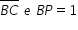 «math xmlns=¨http://www.w3.org/1998/Math/MathML¨»«mstyle mathsize=¨14px¨»«mrow»«menclose notation=¨top¨»«mi»B«/mi»«mi»C«/mi»«/menclose»«mo»§#xA0;«/mo»«mi»e«/mi»«mo»§#xA0;«/mo»«mi»B«/mi»«mi»P«/mi»«mo»=«/mo»«mn»1«/mn»«/mrow»«/mstyle»«/math»