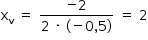 «math style=¨font-family:Tahoma¨ xmlns=¨http://www.w3.org/1998/Math/MathML¨»«mstyle mathsize=¨14px¨»«mrow»«msub»«mi mathvariant=¨normal¨»x«/mi»«mi mathvariant=¨normal¨»v«/mi»«/msub»«mo»§#xA0;«/mo»«mo»=«/mo»«mo»§#xA0;«/mo»«mfrac»«mrow»«mo»-«/mo»«mn»2«/mn»«/mrow»«mrow»«mn»2«/mn»«mo»§#xA0;«/mo»«mo»§#xB7;«/mo»«mo»§#xA0;«/mo»«mo»(«/mo»«mo»-«/mo»«mn»0«/mn»«mo»,«/mo»«mn»5«/mn»«mo»)«/mo»«/mrow»«/mfrac»«mo»§#xA0;«/mo»«mo»=«/mo»«mo»§#xA0;«/mo»«mn»2«/mn»«/mrow»«/mstyle»«/math»