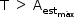 «math style=¨font-family:Tahoma¨ xmlns=¨http://www.w3.org/1998/Math/MathML¨»«mstyle mathsize=¨14px¨»«mrow»«mi mathvariant=¨normal¨»T«/mi»«mo»§#xA0;«/mo»«mo»§gt;«/mo»«mo»§#xA0;«/mo»«msub»«mi mathvariant=¨normal¨»A«/mi»«msub»«mi»est«/mi»«mi»m§#xE1;x«/mi»«/msub»«/msub»«/mrow»«/mstyle»«/math»