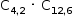 começar estilo tamanho matemático 14px reto C com 4 vírgula 2 subscrito fim do subscrito espaço vezes espaço reto C com 12 vírgula 6 subscrito fim do subscrito fim do estilo