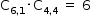 começar estilo tamanho matemático 14px reto C com 6 vírgula 1 subscrito fim do subscrito vezes reto C com 4 vírgula 4 subscrito fim do subscrito espaço igual a espaço 6 fim do estilo
