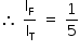 começar estilo tamanho matemático 14px então espaço reto I com reto F subscrito sobre reto I com reto T subscrito espaço igual a espaço 1 quinto fim do estilo