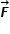 começar estilo tamanho matemático 14px bold italic F com seta para a direita sobrescrito fim do estilo