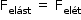 começar estilo tamanho matemático 14px reto F com elást subscrito espaço igual a espaço reto F com elét subscrito fim do estilo