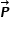 começar estilo tamanho matemático 14px bold italic P com seta para a direita sobrescrito fim do estilo